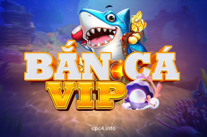 Hình ảnh trò chơi Bắn Cá VIP tại cpc4